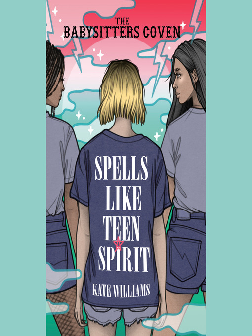 Title details for Spells Like Teen Spirit by Kate M. Williams - Wait list